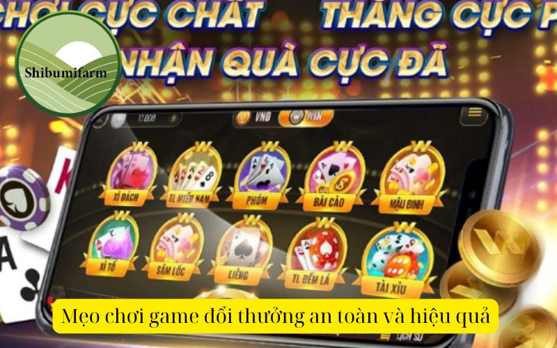 Mẹo chơi game đổi thưởng an toàn và hiệu quả