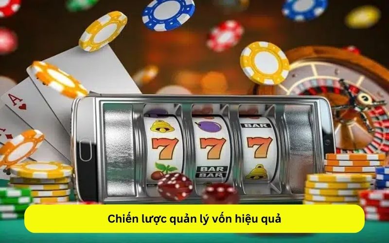 Chiến lược quản lý vốn hiệu quả