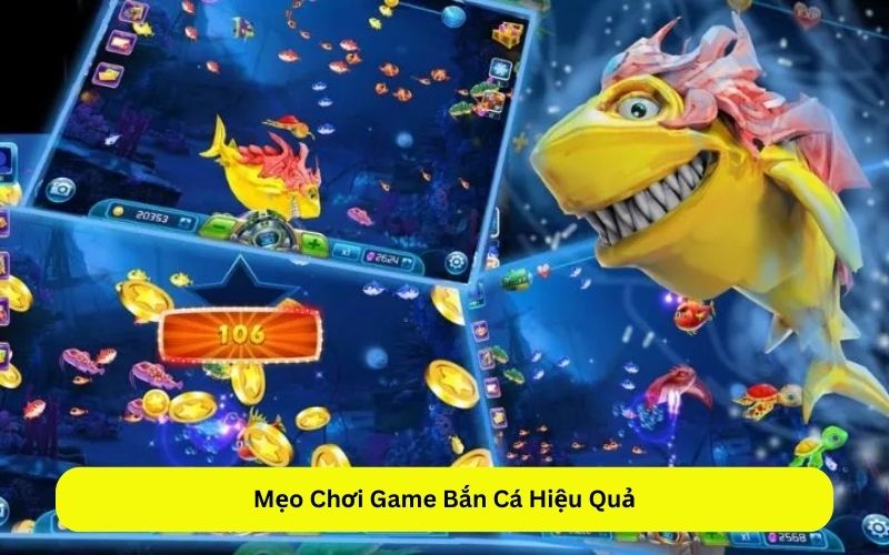 Mẹo Chơi Game Bắn Cá Hiệu Quả