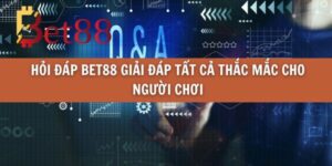 Hỏi đáp Bet88 giải đáp tất cả thắc mắc cho người chơi
