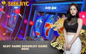 Slot game S666