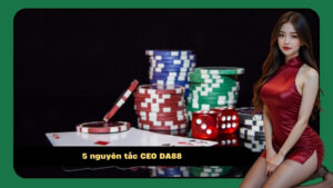5 nguyên tắc CEO DA88