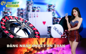 Đăng Nhập onbet An Toàn