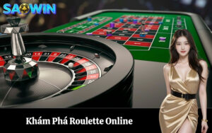 Khám Phá Roulette Online