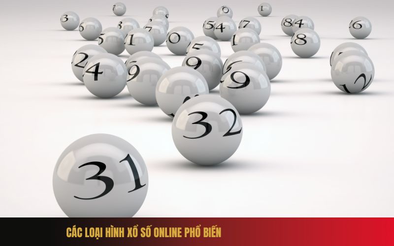 Các loại hình xổ số online phổ biến