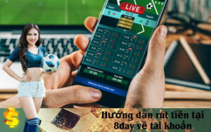 Hướng dẫn rút tiền tại 8day về tài khoản