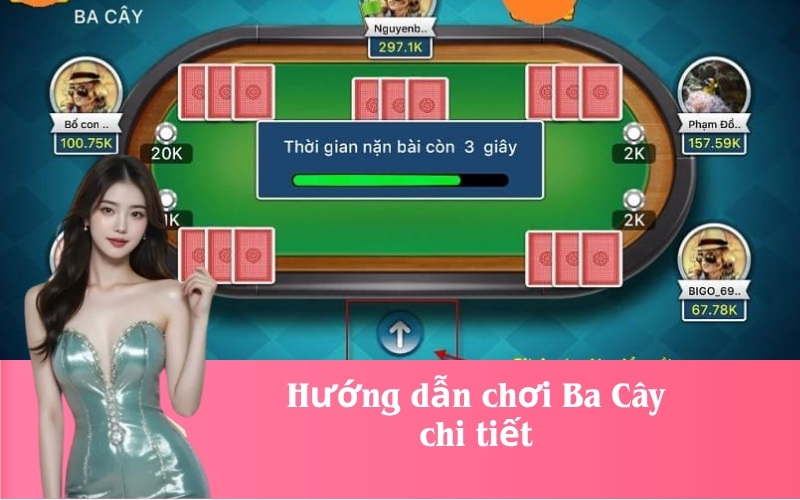 Hướng dẫn chơi Ba Cây chi tiết