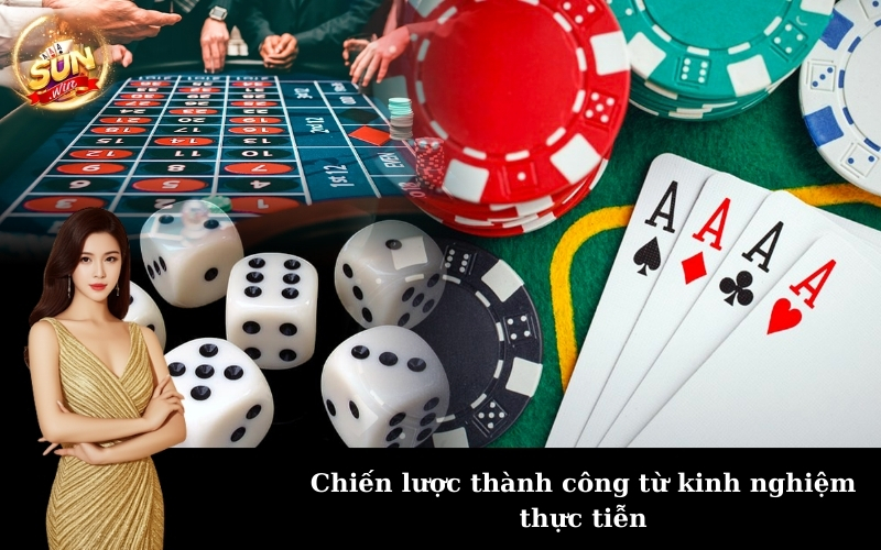 Chiến lược thành công từ kinh nghiệm thực tiễn